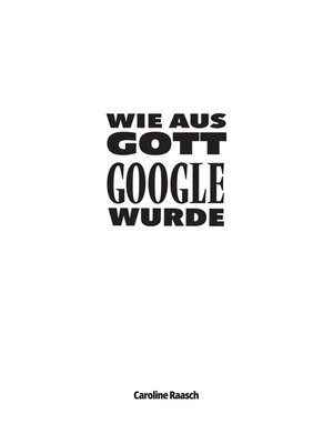 cover image of Wie aus Gott Google wurde